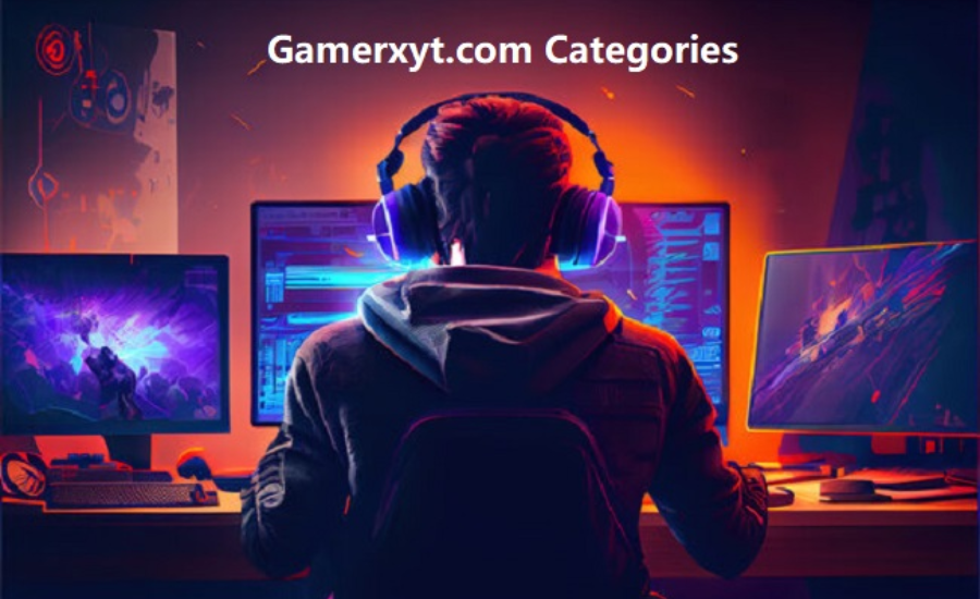 Gamerxyt.com Categories